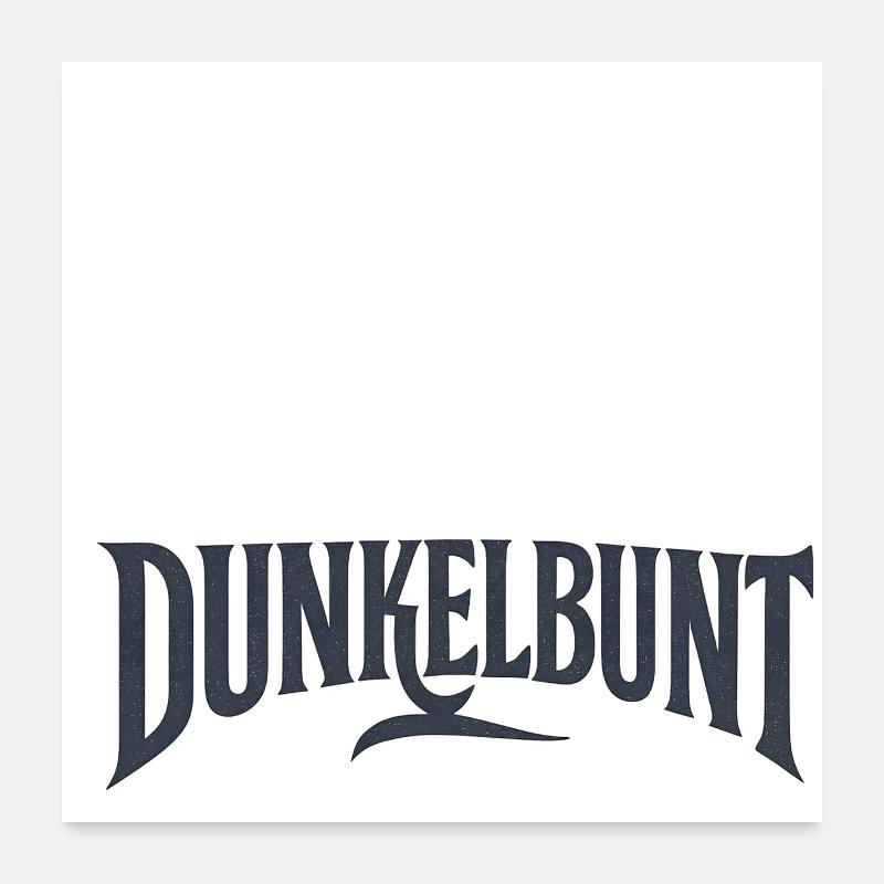 Dunkelbunt Black Edition Poster 60x60 cm