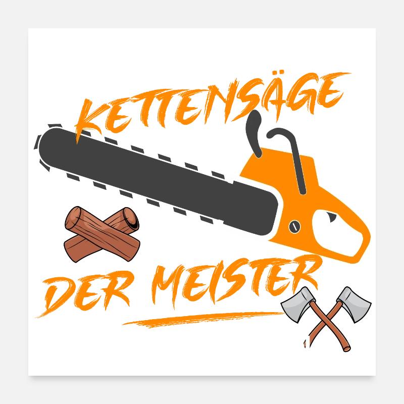 Der Meister will Holz machen! - Poster 60x60 cm - Weiß