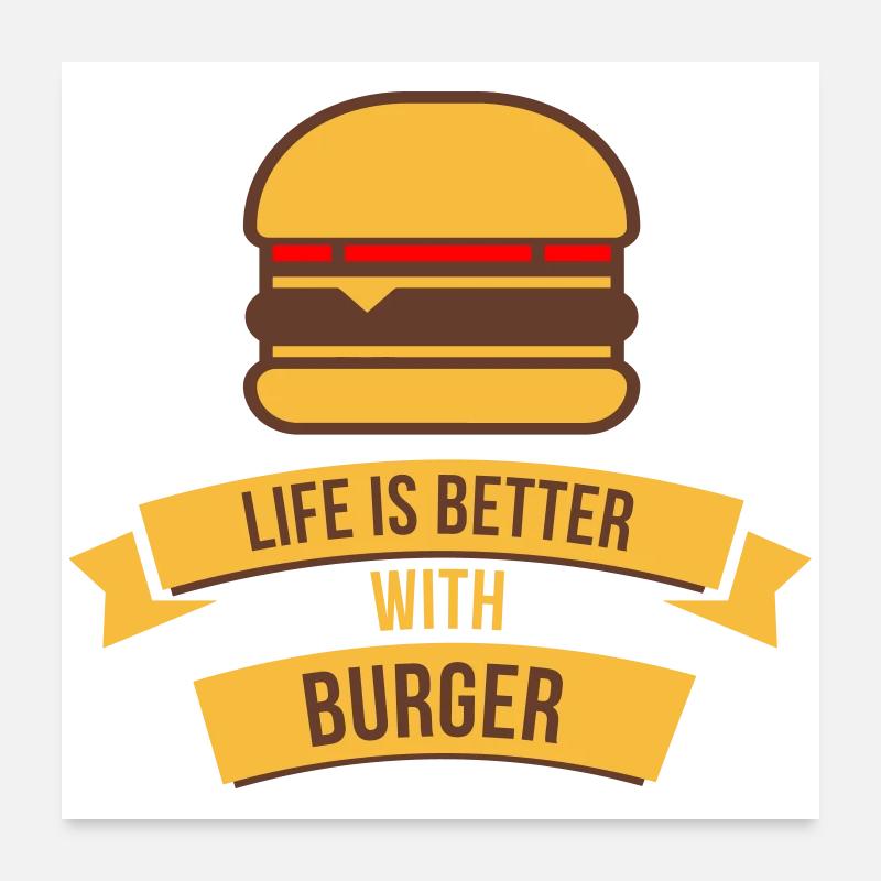 La vie est meilleure avec Burger Poster 60 x 60 cm