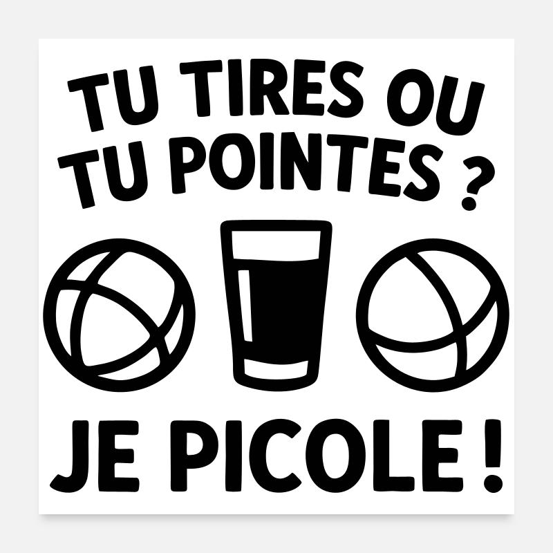 Du schießt oder du zeigst, ich trinke Humor-Petanque Poster 60x60 cm