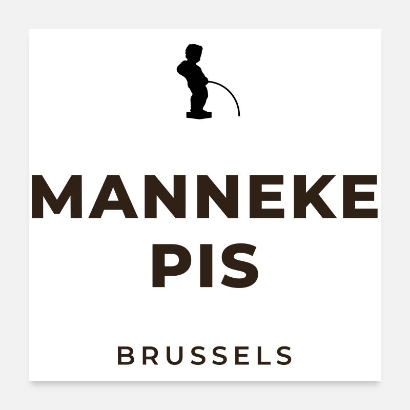 Manneken Piss Bruxelles Poster 60 x 60 cm