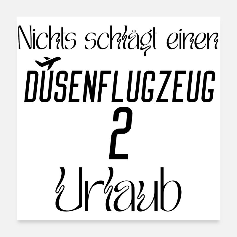 Nichts schlägt einen Düsenflugzeug 2 Urlaub Poster 60x60 cm