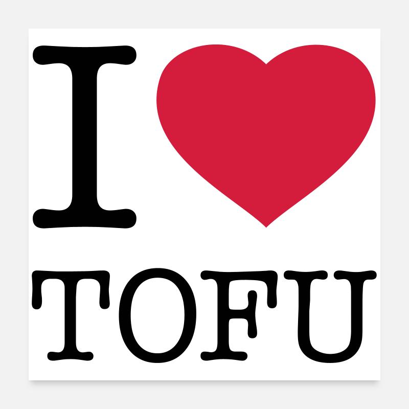 J’ADORE LE TOFU SOJA Poster 60 x 60 cm