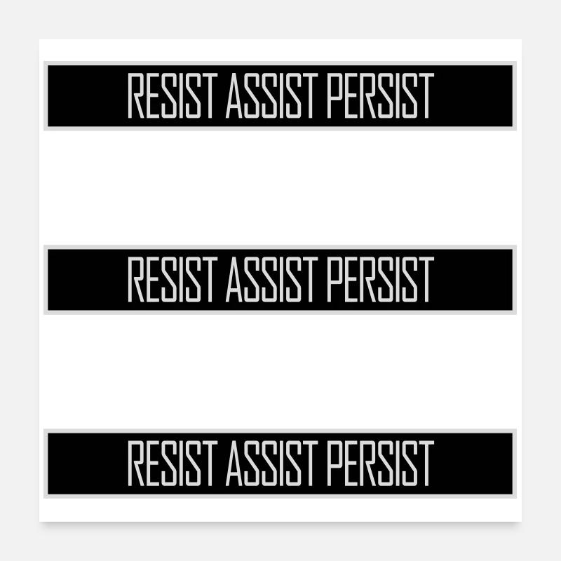 Resist Assist Persist Activism Motivation Logo Poster 24" x 24" (60x60 cm)