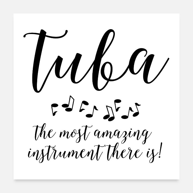 Tuba incroyable Poster 60 x 60 cm
