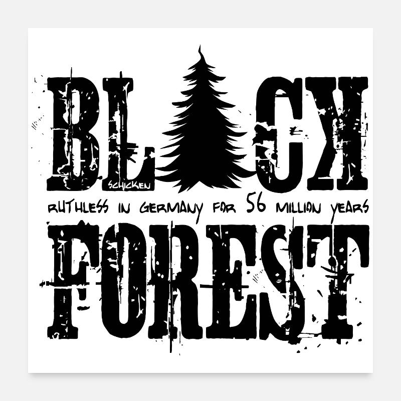 Black Forest – Brutal Wild German Nature Design Poster 60x60 cm
