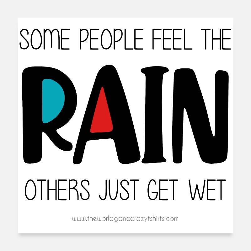 Feel the Rain Poster 24" x 24" (60x60 cm)