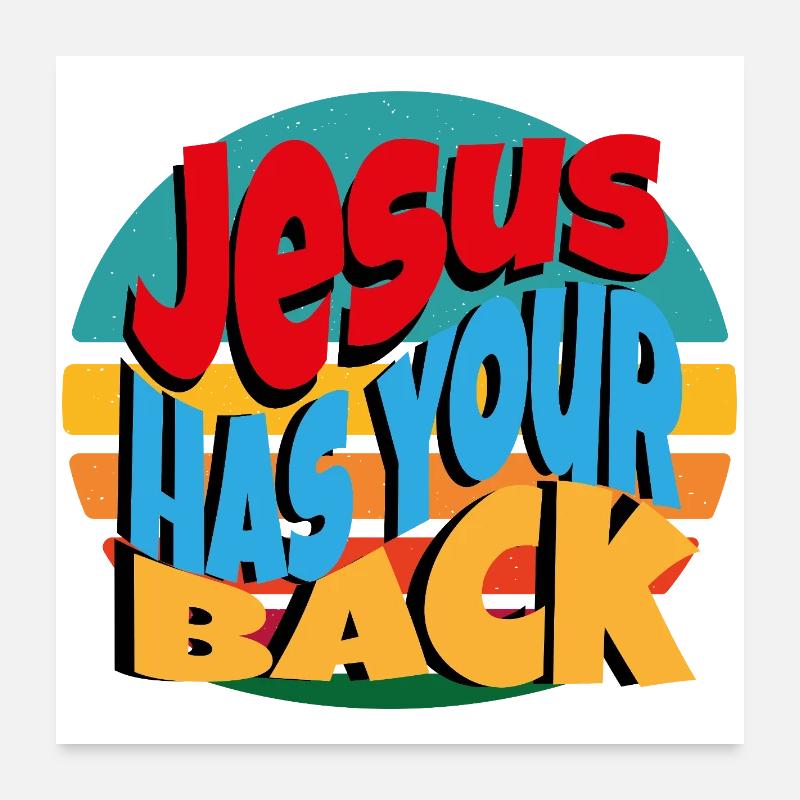 Jesus has Ur Back - Poster 24" x 24" (60x60 cm) - white