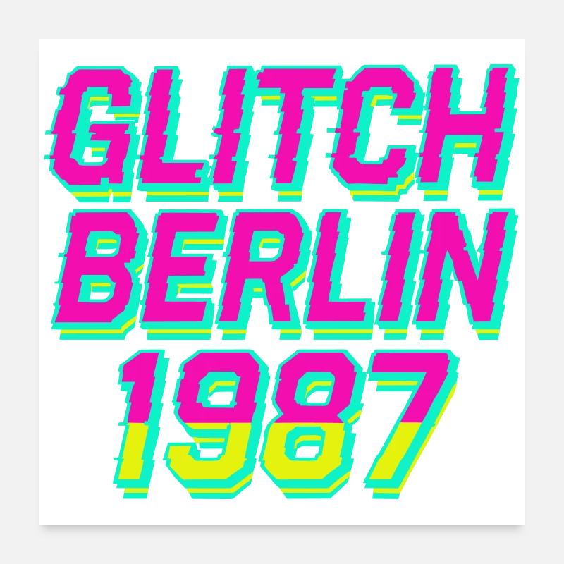 Glitch Berlin 1987 Poster 60x60 cm