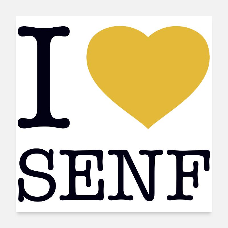 I love mustard Poster 24" x 24" (60x60 cm)