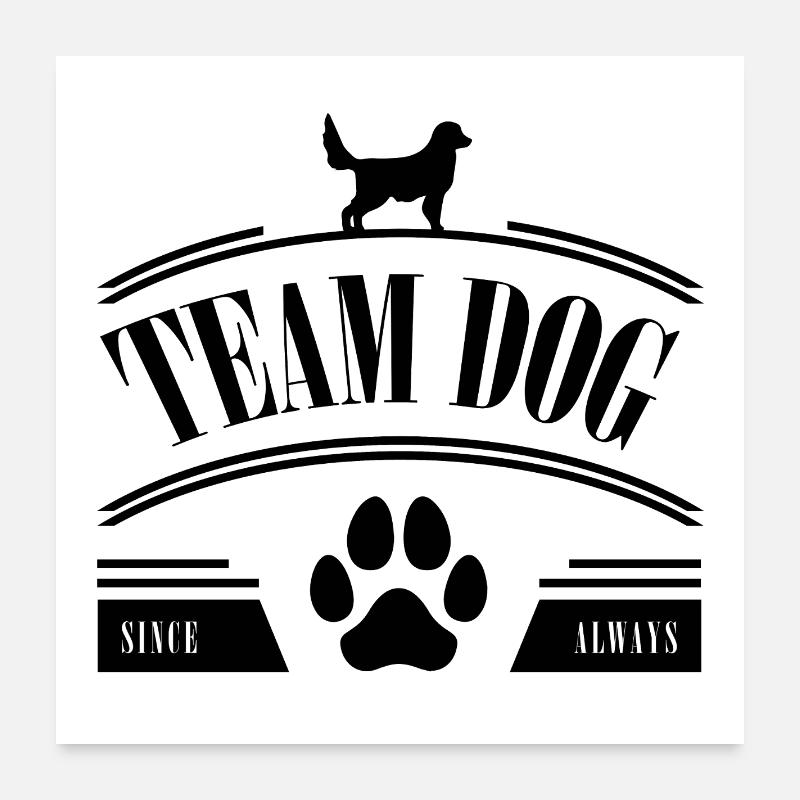 Team Dog Poster 24" x 24" (60x60 cm)