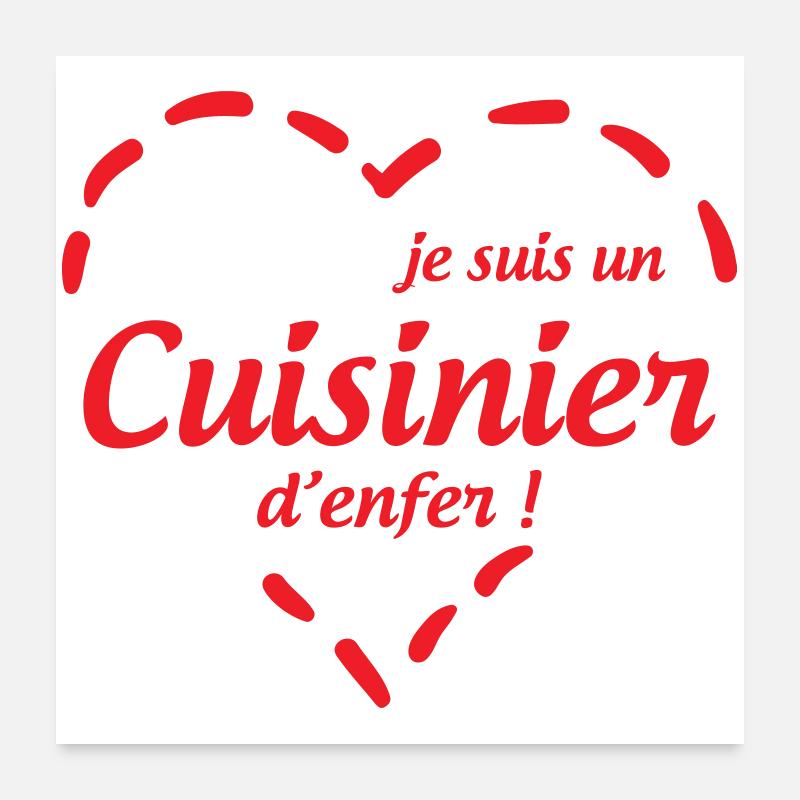 Je suis un cuisinier d’enfer  Poster 60 x 60 cm