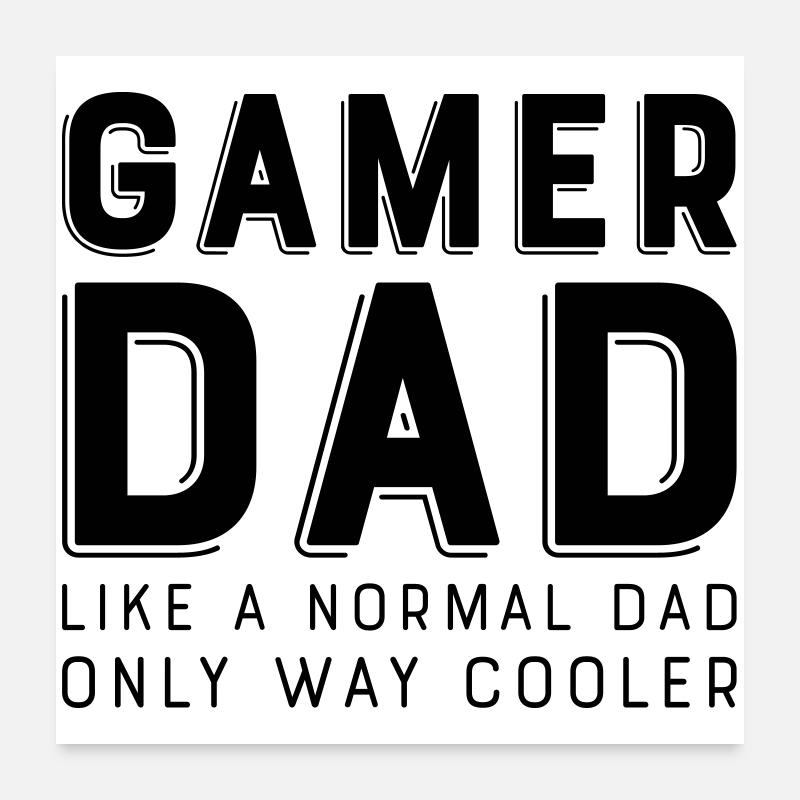 Gamer dad Poster 24" x 24" (60x60 cm)