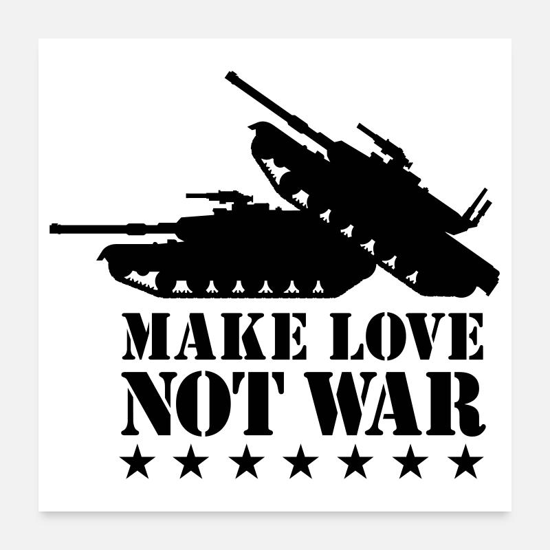 Make love not war 1clr Poster 24" x 24" (60x60 cm)