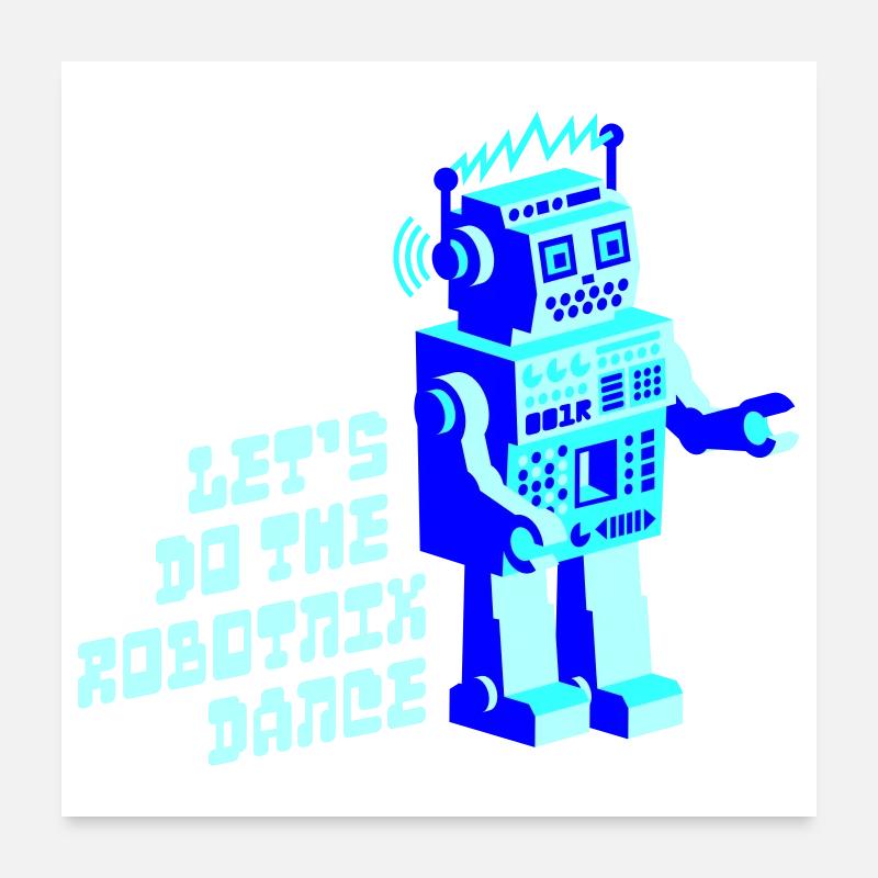 Robotnik danse - vieux robots scolaires Poster 60 x 60 cm