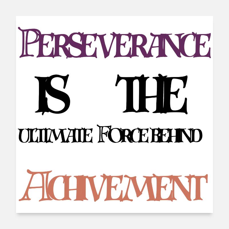Persévérance et Réussite Poster 60 x 60 cm