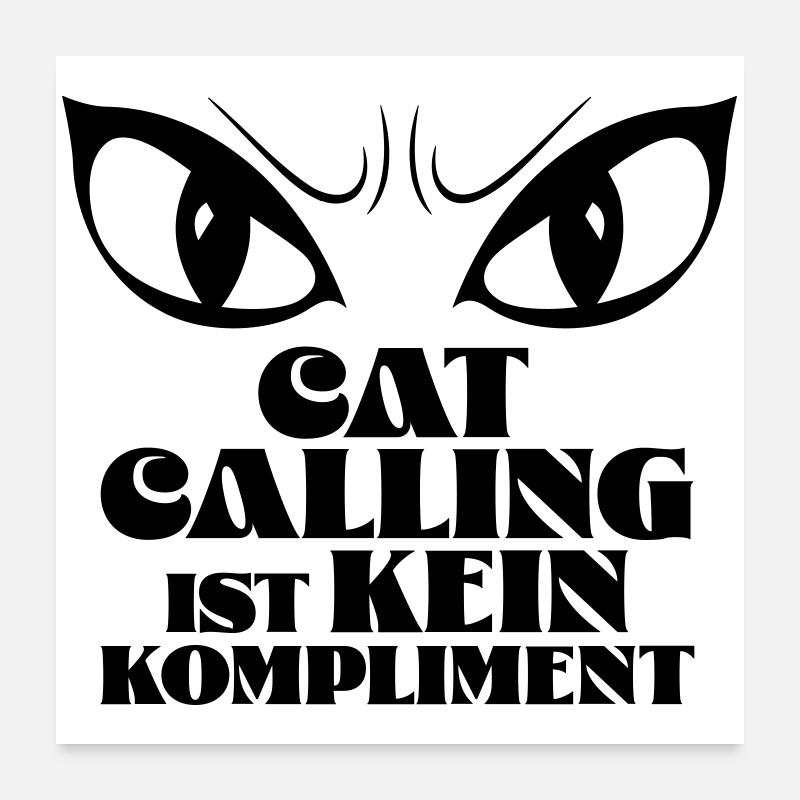 Catcalling is not a compliment! Poster 24" x 24" (60x60 cm)