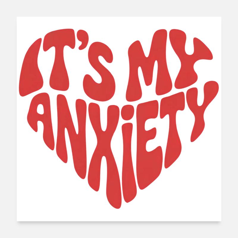 C’est mon anxiété - Heart Design - Poster 60 x 60 cm - blanc