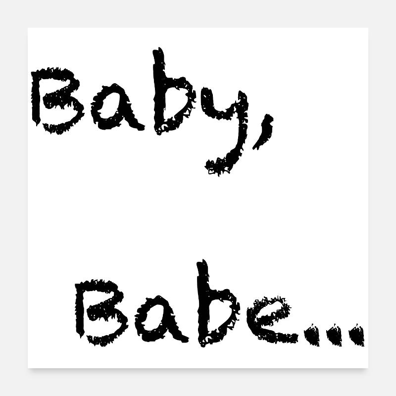 Bébé, bébé... Alerte flirt ! Poster 60 x 60 cm