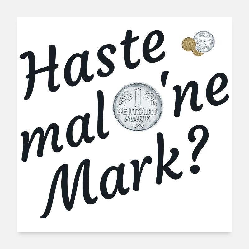 Haste Mal Eine Mark Nostalgie Poster 60x60 cm