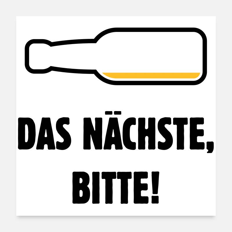 The next thing, please! (Beer / Beer / POS 2C) Poster 24" x 24" (60x60 cm)