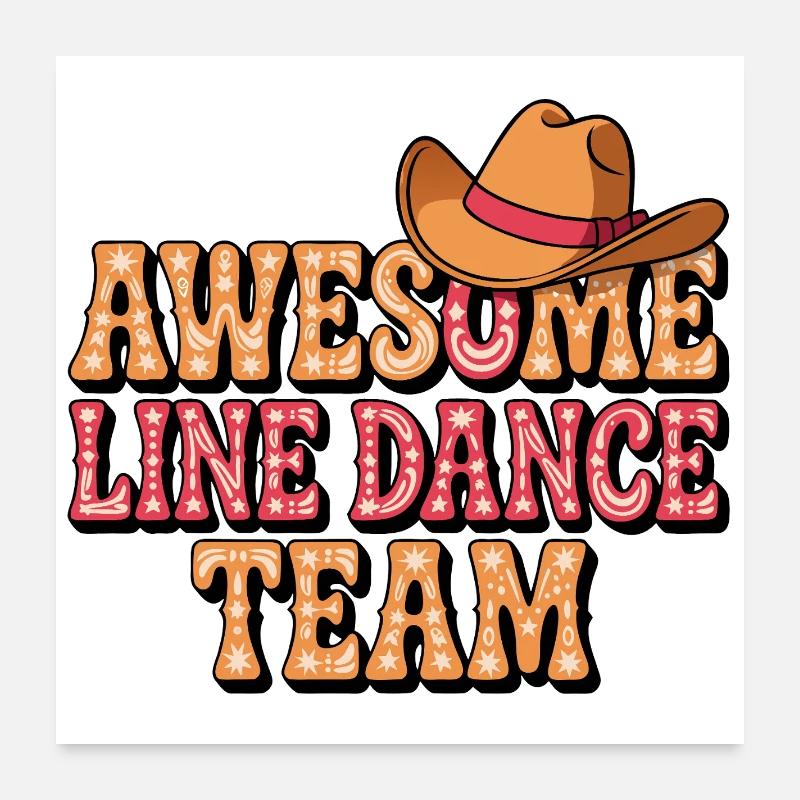 Awesome Line Dance Team Poster 60x60 cm