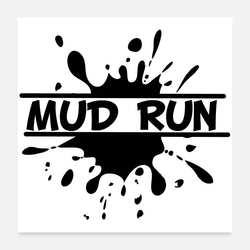 Mud Run Spetter – Modder Splash Poster 24" x 24" (60x60 cm)