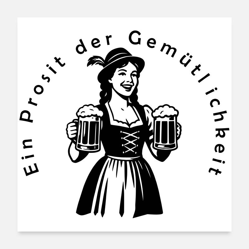 Ein Prosit der Gemütlichkeit Poster 60 x 60 cm
