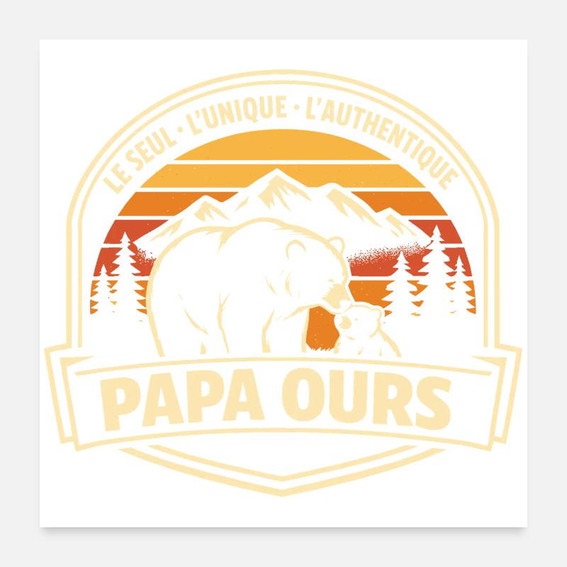Papa Bear The Only Unique Authentic Gift Poster 24" x 24" (60x60 cm)