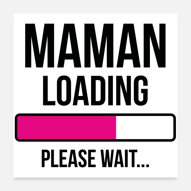 Mama lädt... Bitte warten - Werdende Mutter Poster 60x60 cm