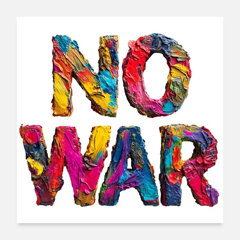 Pas de guerre Déclaration colorée Poster 60 x 60 cm