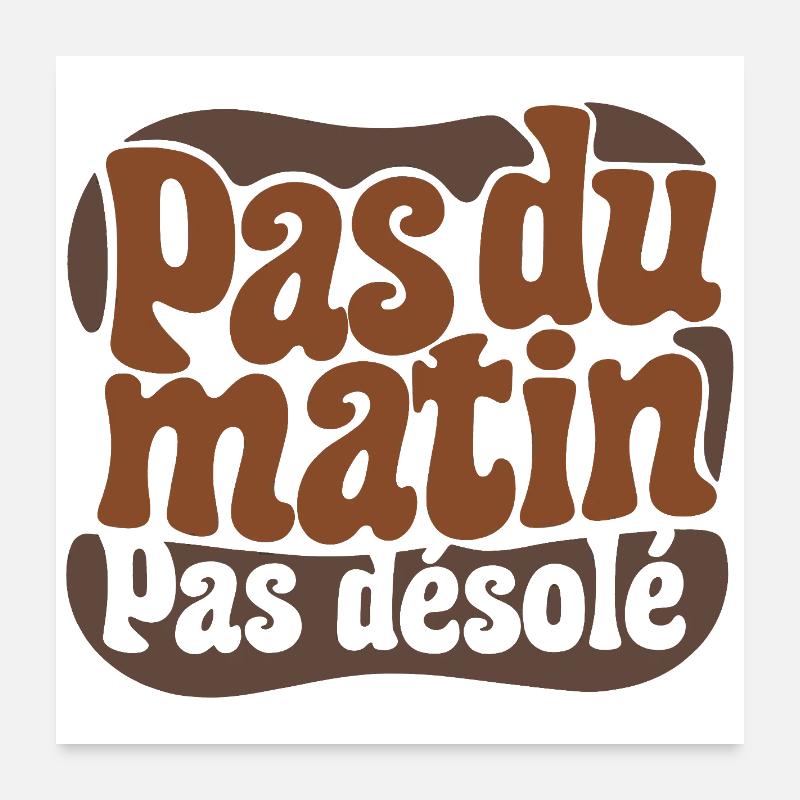 PAS DU MATIN #2 hom - let's talk Poster 60 x 60 cm