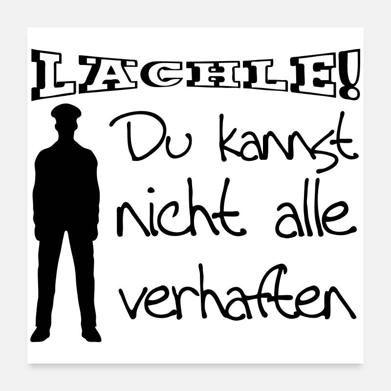 Polizei Geschenk Polizist lustig Spruch Beruf Fun Poster 60x60 cm
