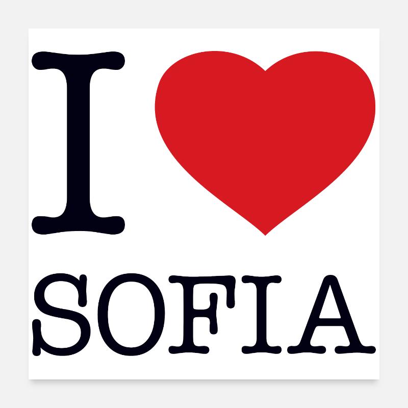 I LOVE SOFIA Poster 60x60 cm
