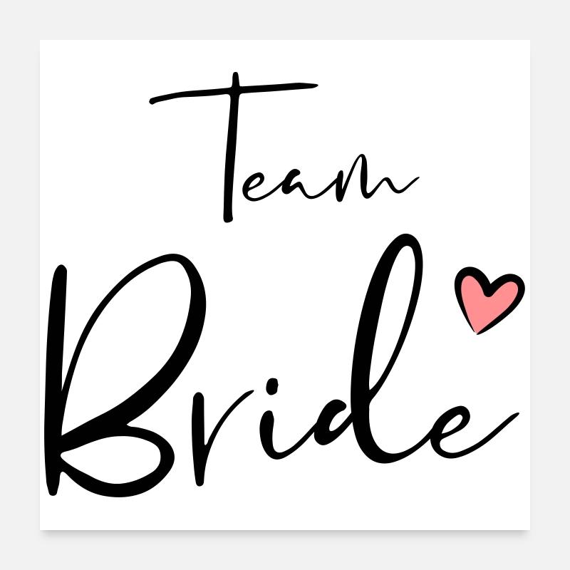 Team Bride Herz Junggesellinnenabschied Geschenk Poster 60x60 cm