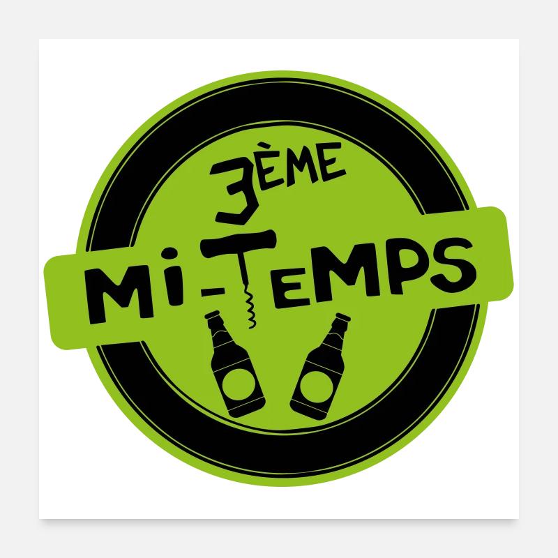 3ème Mi-Temps Poster 60 x 60 cm