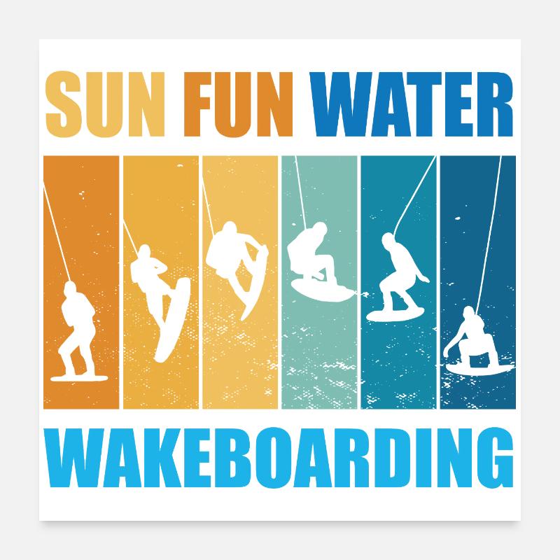 Sonne, Spass, Wasser, Wakeboarden Poster 60x60 cm