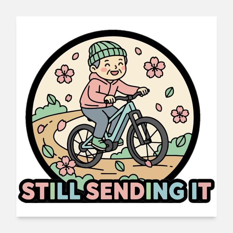 Still Sending It EMTB Senior Cyclist Poster 24" x 24" (60x60 cm)