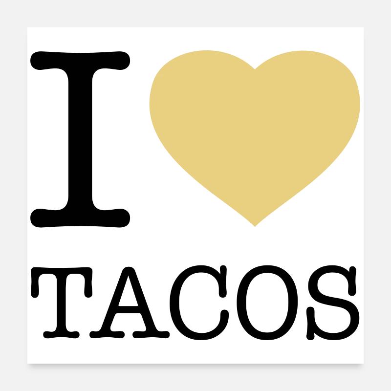 I LOVE TACOS Poster 60 x 60 cm