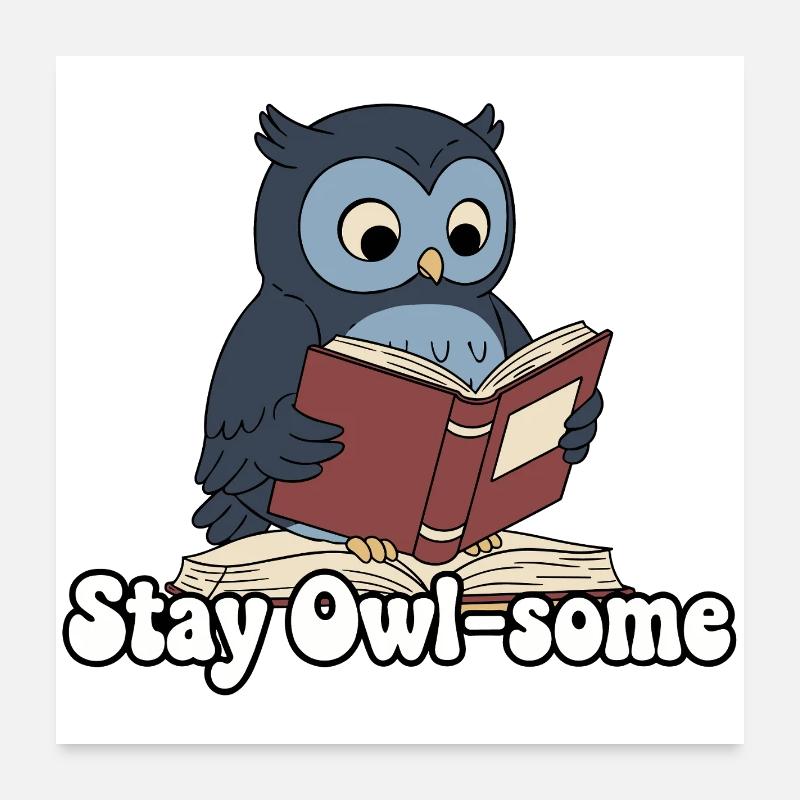 Stay Owl-some Lesen Poster 60x60 cm
