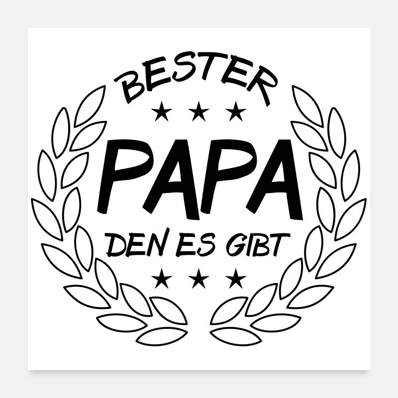 Bester Papa den es gibt Poster 60x60 cm