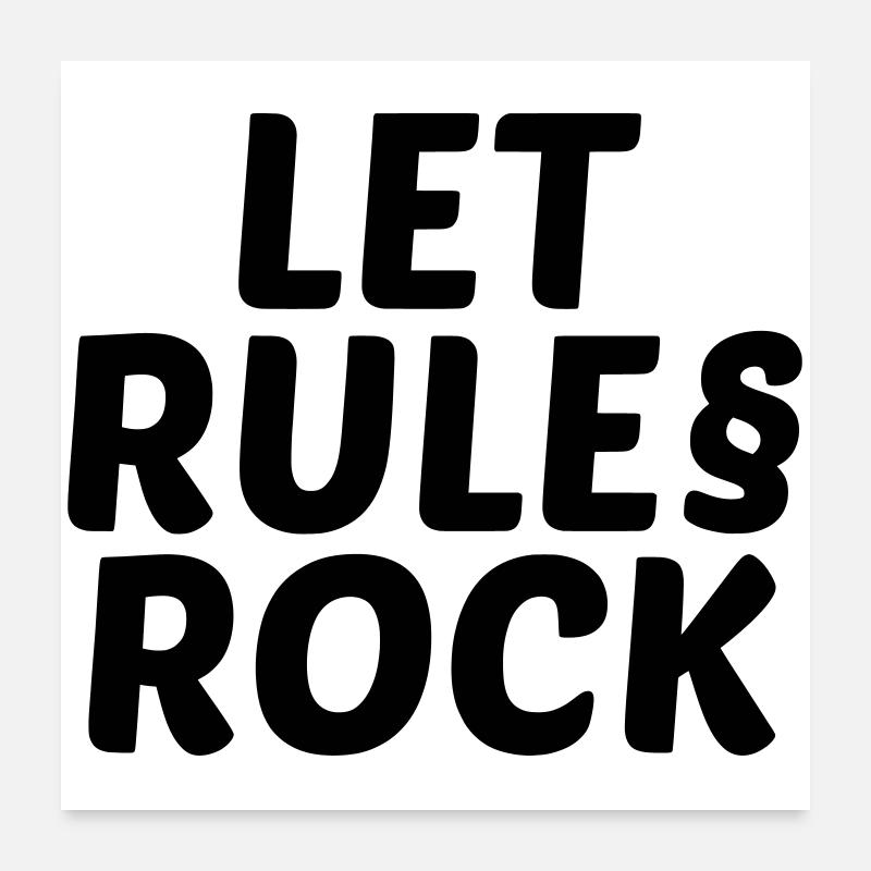 Rules Rock Poster 60x60 cm