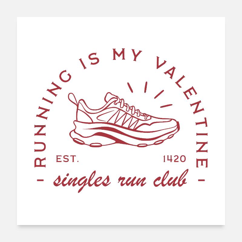 La course est mon club de course drôle pour célibataires de la Saint-Valentin Poster 60 x 60 cm