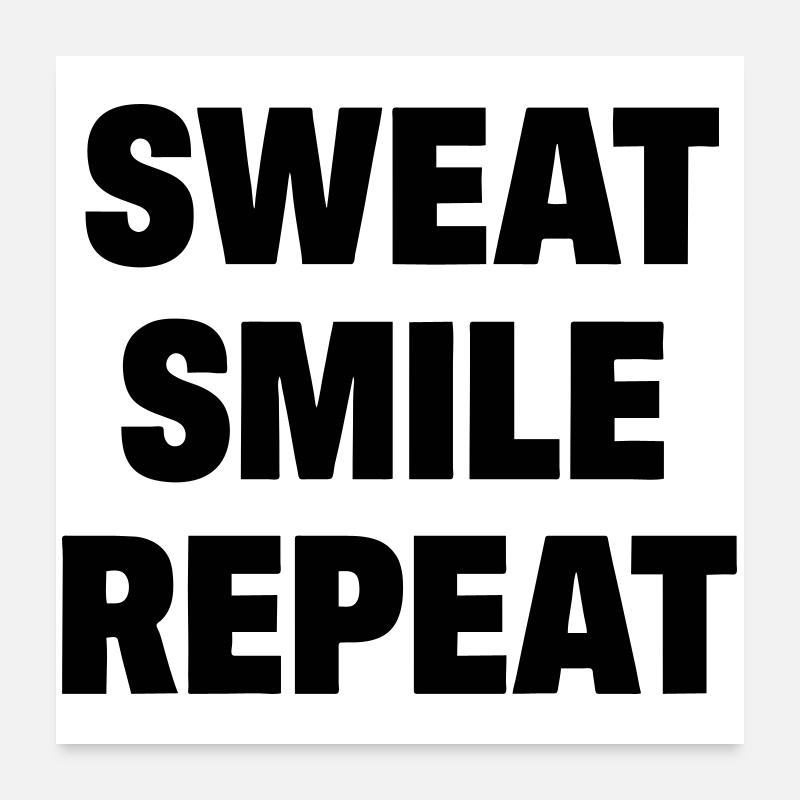 Sweat Smile Repeat Poster 60x60 cm