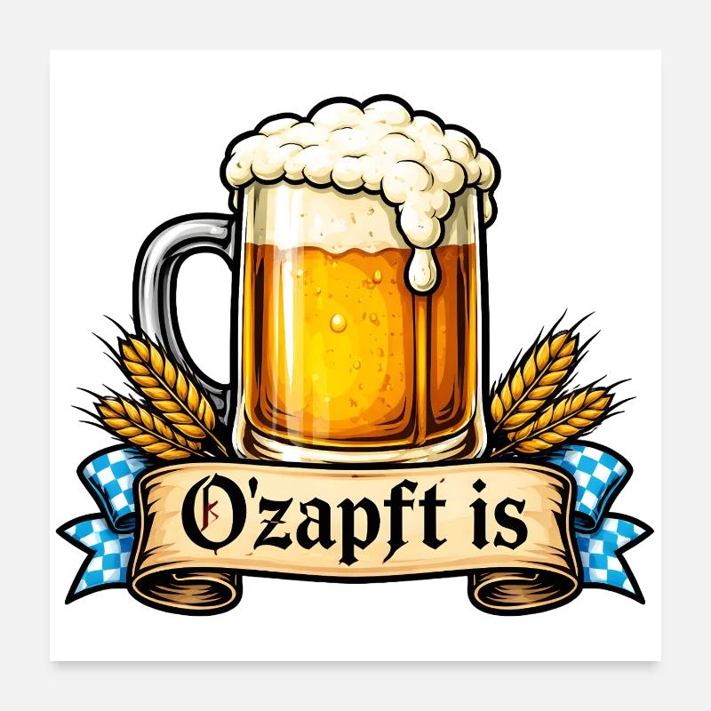 O'zapft is – Bayerischer Spruch Poster 60x60 cm