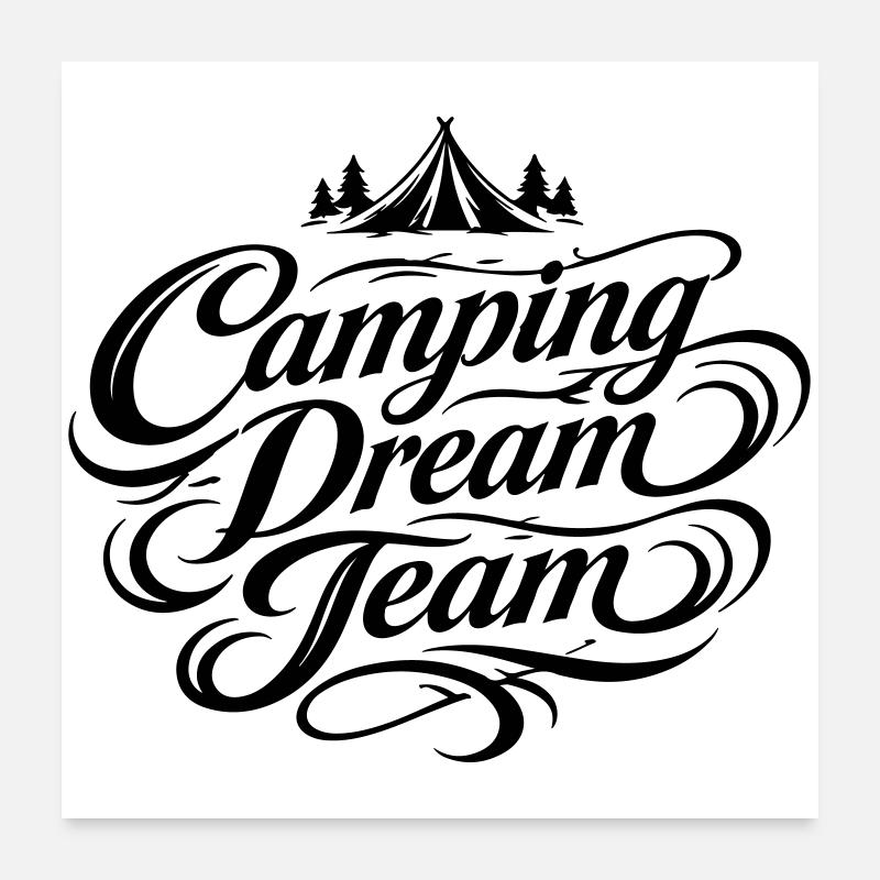 Équipe de rêve du camping Poster 60 x 60 cm