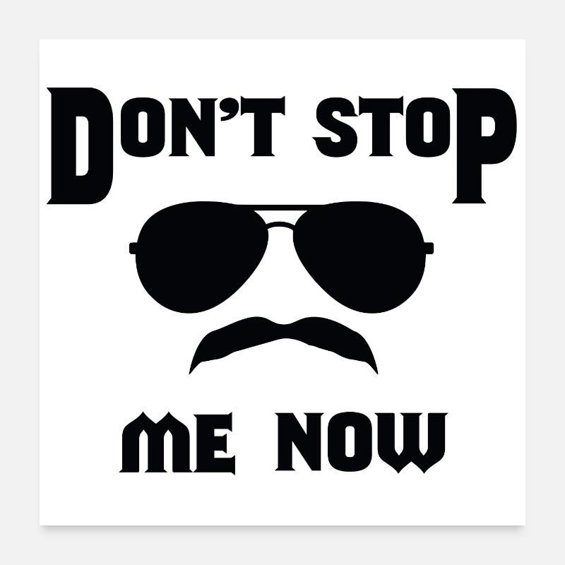 Don't stop me now, freddie Hommage Poster 60x60 cm
