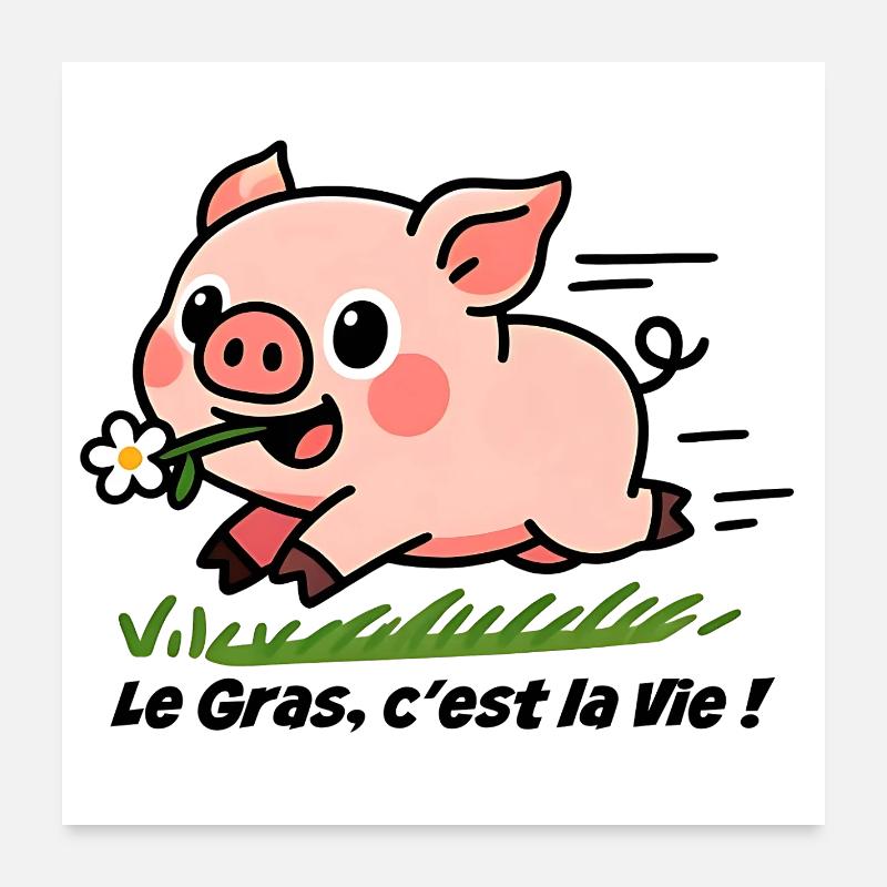Le Gras, c'est la Vie ! cochon dans le pré Poster 60 x 60 cm