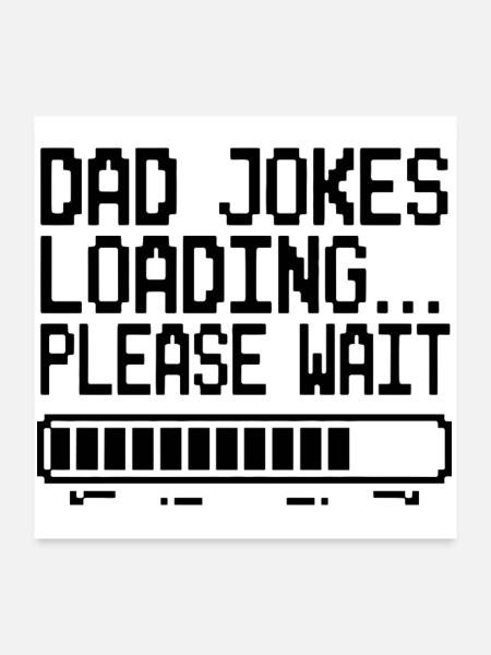 Dad Jokes Loading Pixel Humor - Poster 60x60 cm - Weiß - Vorne