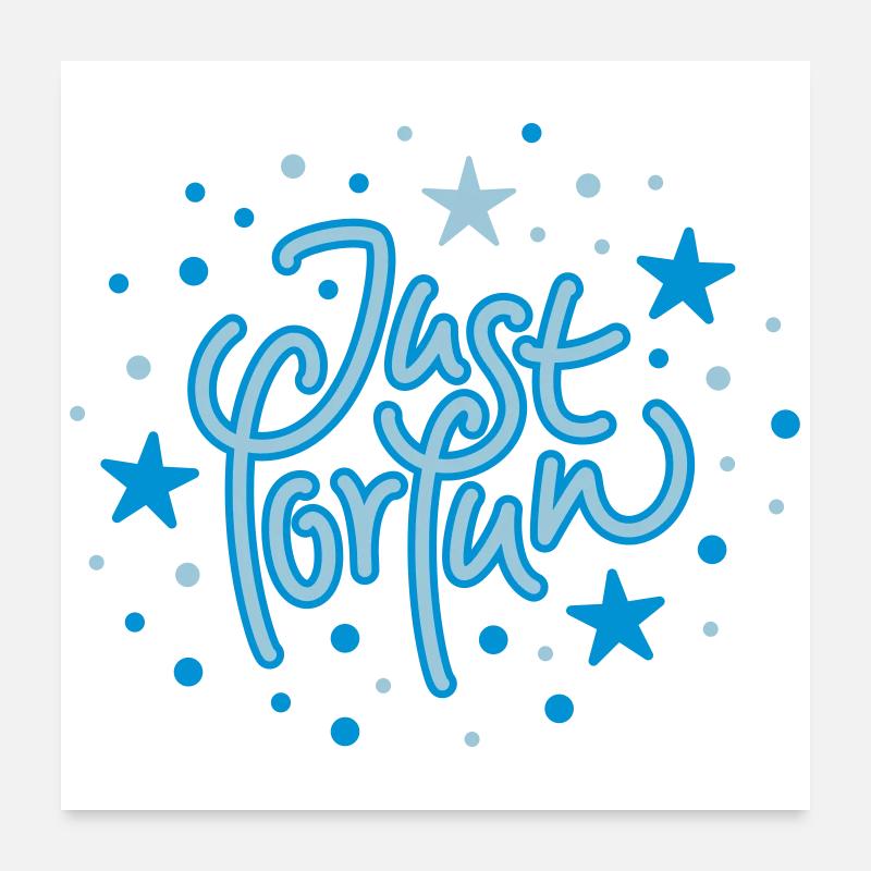 Just for Fun (stars b) Poster 60x60 cm